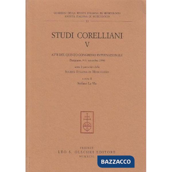 Studi corelliani. Atti del 5º Congresso internazionale (Fusignano, 9-11 settembre 1994)
