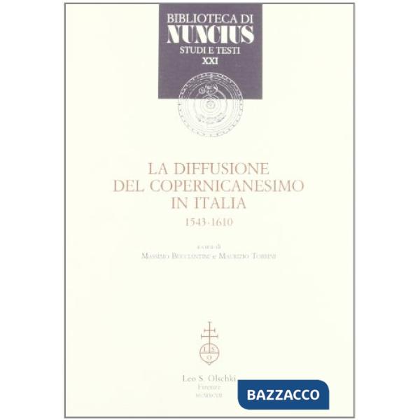 Diffusione del copernicanesimo in Italia (1543-1610) (La)
