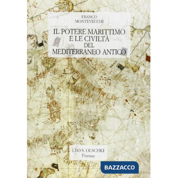 Potere marittimo e la civiltà del Mediterraneo antico (Il)