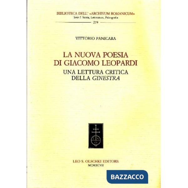 Nuova poesia di Giacomo Leopardi. Una lettura critica della «Ginestra» (La)