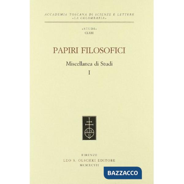 Papiri filosofici. Miscellanea di studi. Vol. 1