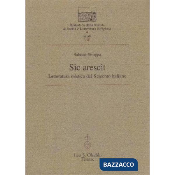 Sic arescit. Letteratura mistica nel Seicento italiano