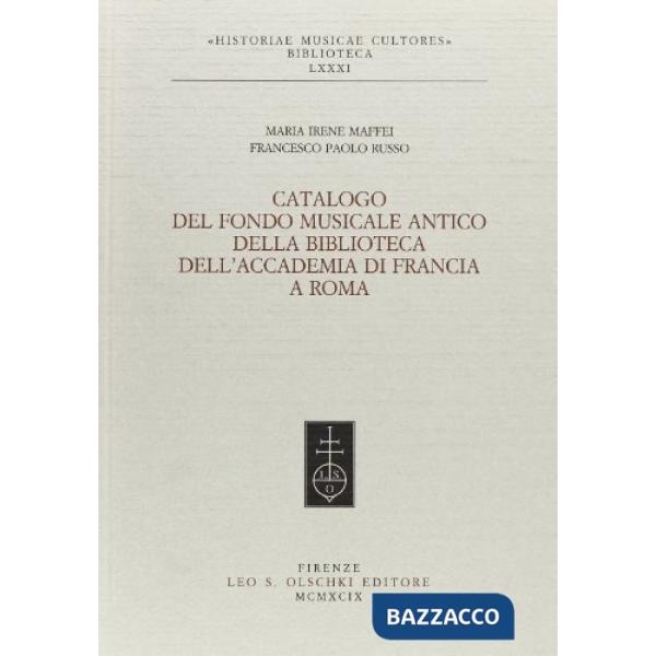 Catalogo del Fondo musicale antico della biblioteca dell'Accademia di Francia a Roma
