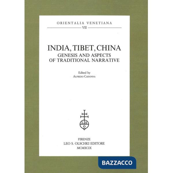 India, Tibet, China. Genesis and aspects of traditional narrative