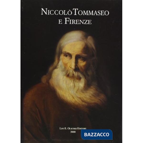 Niccolò Tommaseo e Firenze. Atti del Convegno di studi (Firenze, 12-13 febbraio 1999)