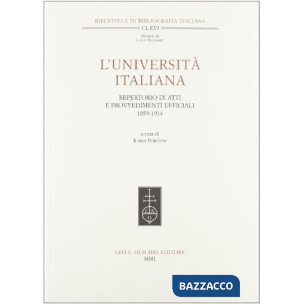 Università italiana. Repertorio di atti e provvedimenti ufficiali (1859-1914) (L')