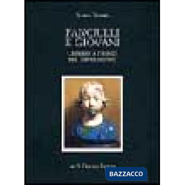 Fanciulli e giovani. Crescere a Firenze nel Rinascimento