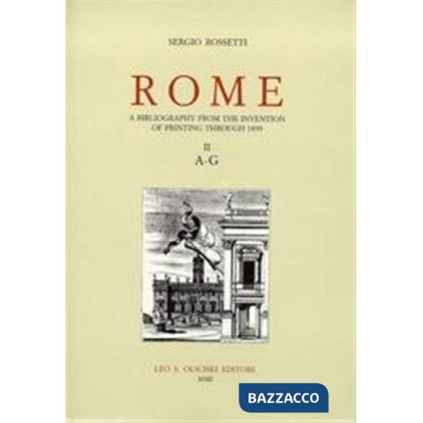 Rome. A bibliography from the invention of printing through 1899. Vol. 2: A-G