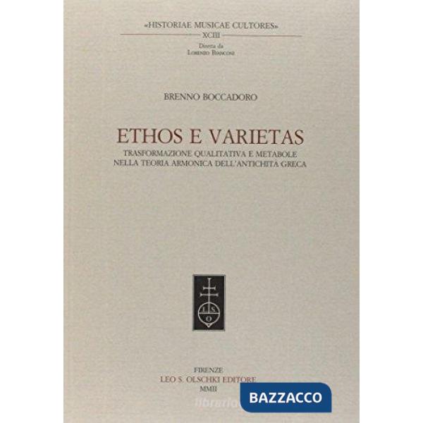 Ethos e veritas. Trasformazione qualitativa e metabole nella teoria armonica dell'antichità greca