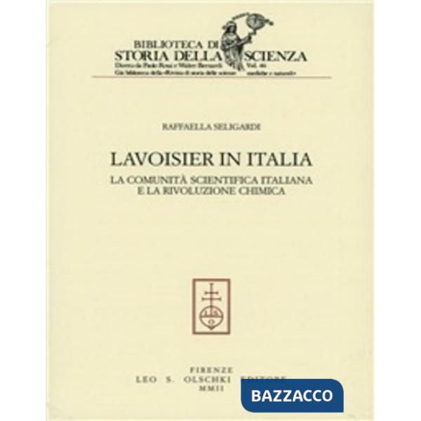 Lavoisier in Italia. La comunità scientifica italiana e la rivoluzione chimica