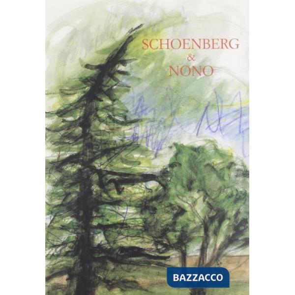 Schönberg & Nono. A birthday offering to Nuria on May 7, 2002