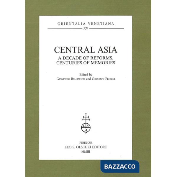 Central Asia. A decade of reforms, centuries of memories
