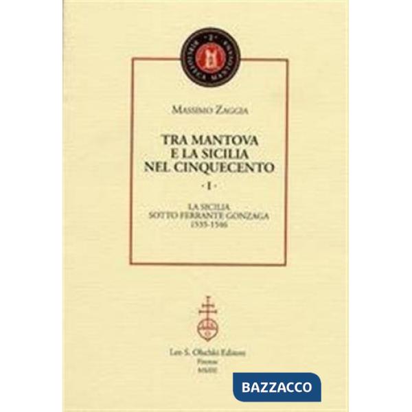 Tra Mantova e la Sicilia nel Cinquecento