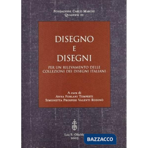 Disegno e disegni. Per un rilevamento delle collezioni dei disegni italiani