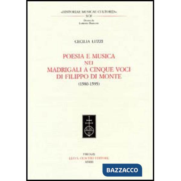 Poesia e musica nei madrigali a cinque voci di Filippo Di Monte (1580-1595)
