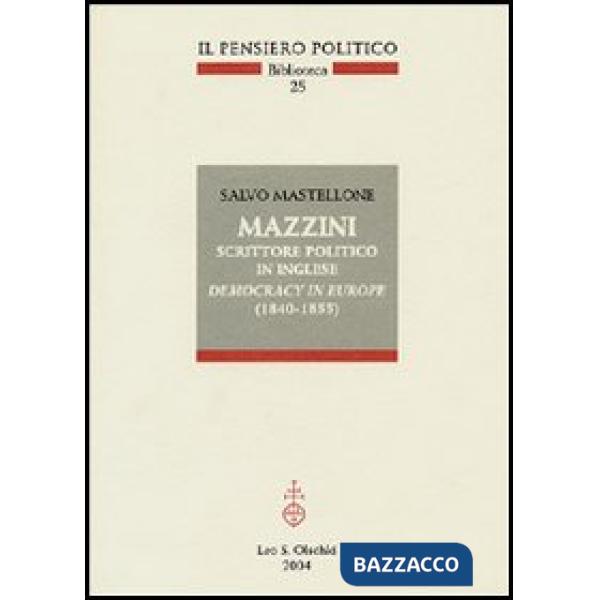 Mazzini scrittore politico in inglese. Democracy in Europe (1840-1855)