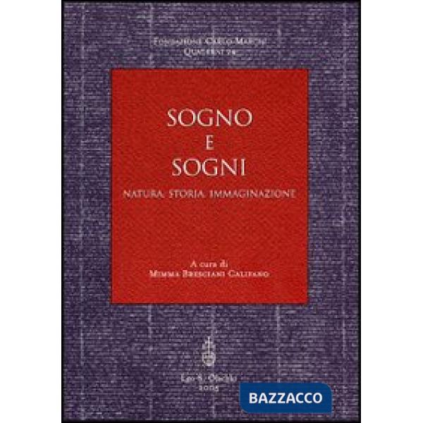 Sogno e sogni. Natura, storia, immaginazione