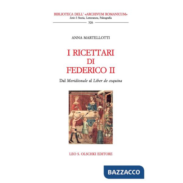 Ricettari di Federico II. Dal «Meridionale» al «Liber de coquina» (I)