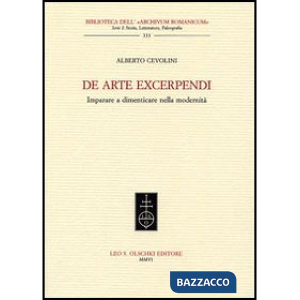 De arte excerpendi. Imparare a dimenticare nella modernità