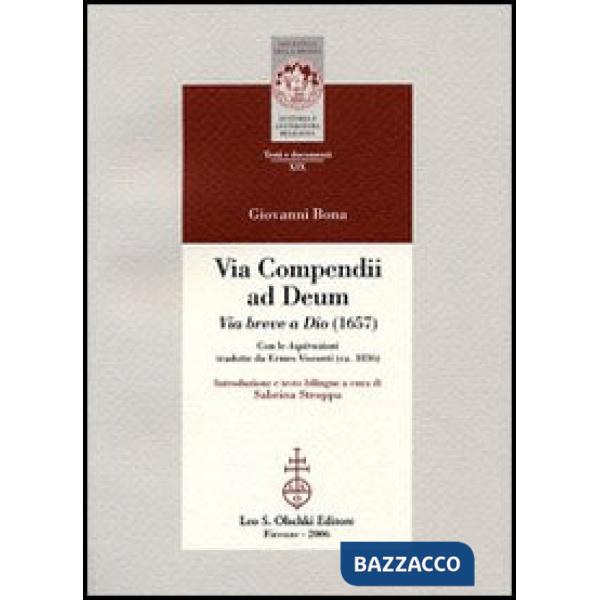 Vita compendii ad Deum. Via breve a Dio (1657). Testo latino a fronte