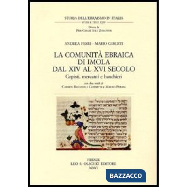 Comunità ebraica di Imola dal XIV al XVI secolo. Copisti, mercanti e banchieri (La)