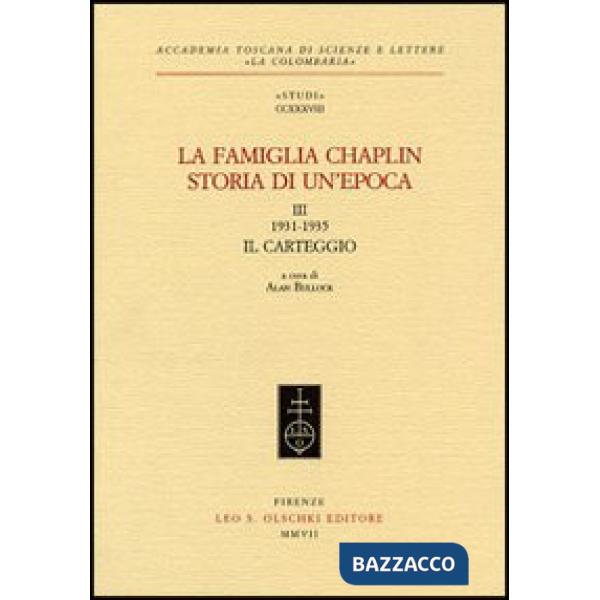 Famiglia Chaplin. Storia di un'epoca (La). Vol. 3: 1931-1935. Il carteggio