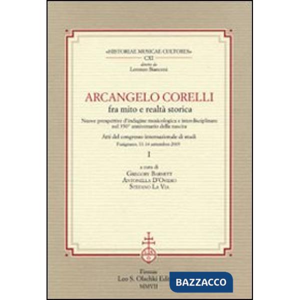 Arcangelo Corelli fra mito e realtà storica. Nuove prospettive d'indagine musicologica e interdisciplinare nel 350° anniversario