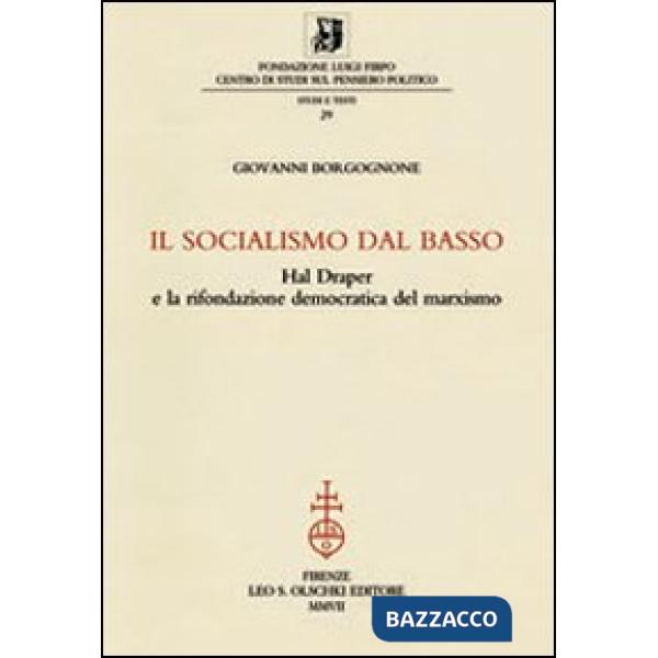 Socialismo dal basso. Hal Draper e la rifondazione democratica del marxismo (Il)