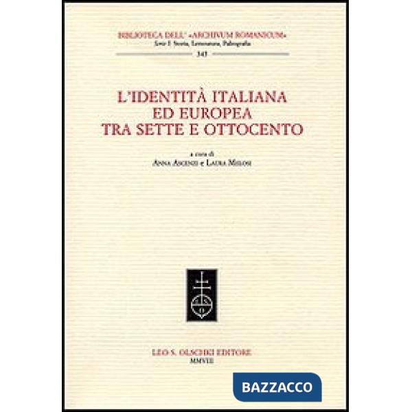 Identità italiana ed europea tra Sette e Ottocento (L')