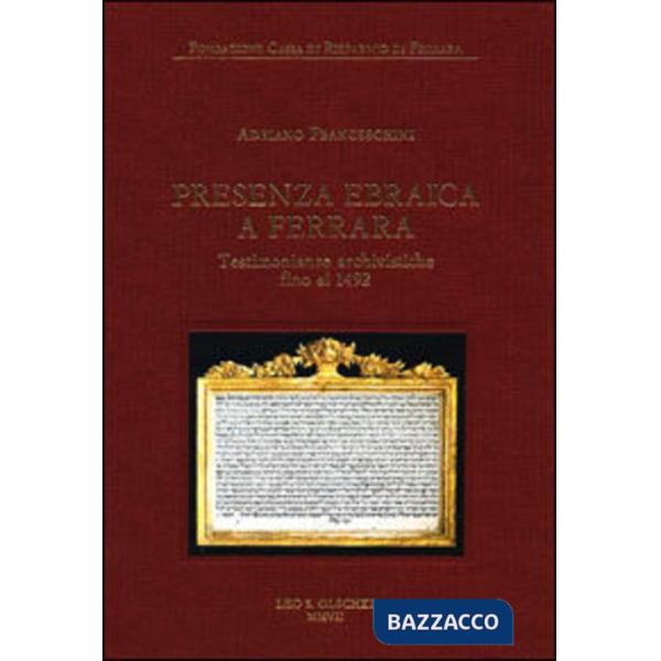 Presenza ebraica a Ferrara. Testimonianze archivistiche fino al 1492