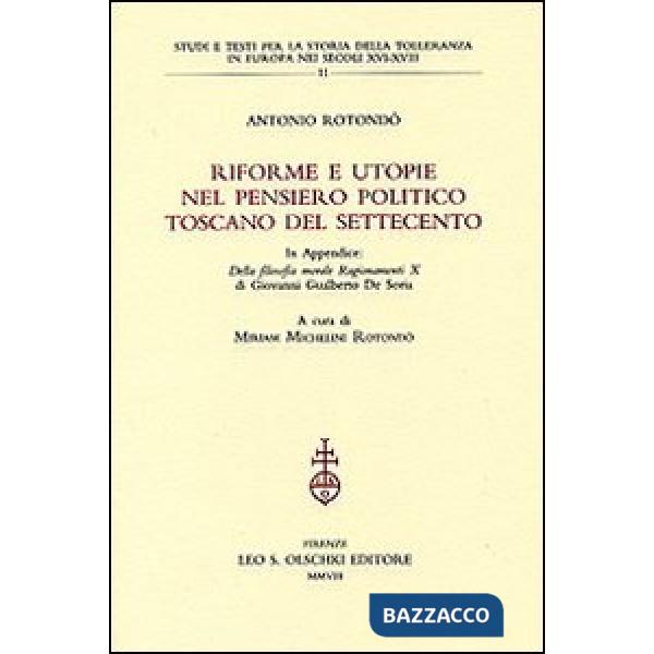 Riforme e utopie nel pensiero politico toscano del Settecento
