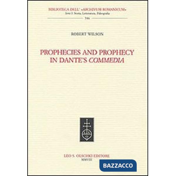 Prophecies and prophecy in Dante's Commedia