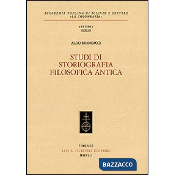 Studi di storiografia filosofica antica