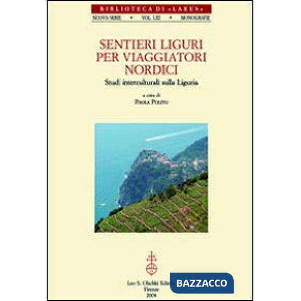 Sentieri liguri per viaggiatori nordici. Studi interculturali sulla Liguria
