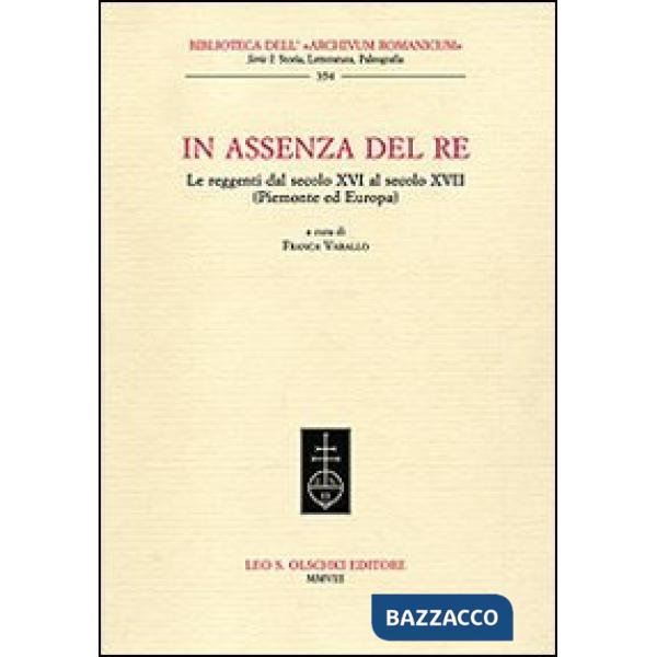 In assenza del re. Le reggenti dal XIV al XVII secolo (Piemonte ed Europa)
