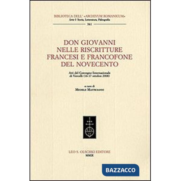 Don Giovanni nelle riscritture francesi e francofone del Novecento. Atti del Convegno internazionale (Vercelli, 16-17 ottobre 20