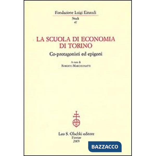 Scuola di economia di Torino. Co-protagonisti ed epigoni (La)