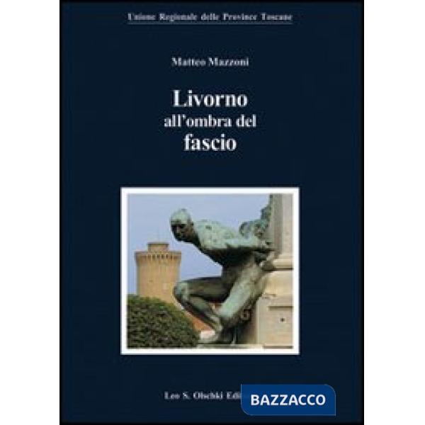 Livorno all'ombra del fascio