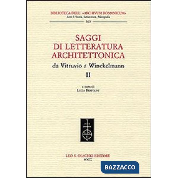 Saggi di letteratura architettonica, da Vitruvio a Winckelmann. Vol. 2