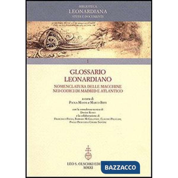 Glossario Leonardiano. Nomenclatura delle macchine nei codici di Madrid e Atlantico