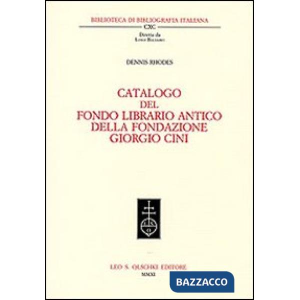 Catalogo del fondo librario antico della Fondazione Giorgio Cini