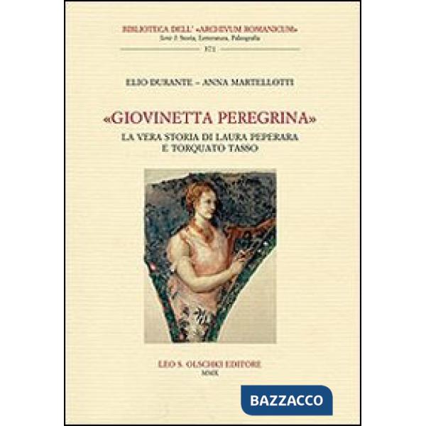 «Giovinetta peregrina». La vera storia di Laura Peperara e Torquato Tasso. Con CD Audio