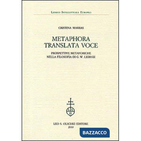 Metaphora translata voce. Prospettive metaforiche nella filosofia di G. W. Leibniz