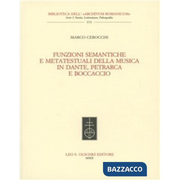 Funzioni semantiche e metatestuali della musica in Dante, Petrarca e Boccaccio