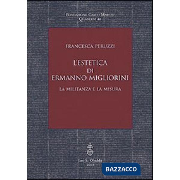 Estetica di Ermanno Migliorini. La militanza e la misura (L')