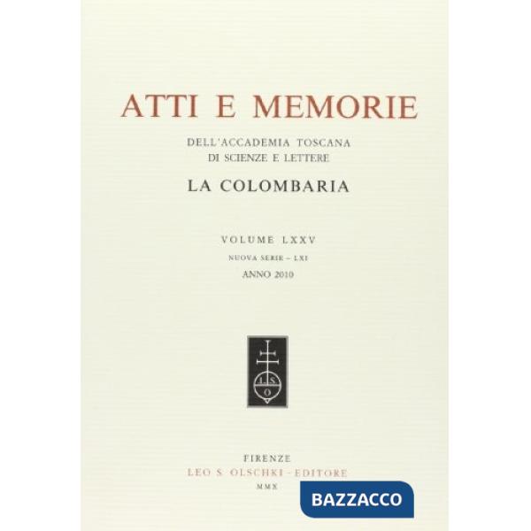 Atti e memorie dell'Accademia toscana di scienze e lettere «La Colombaria». Nuova serie. Vol. 75