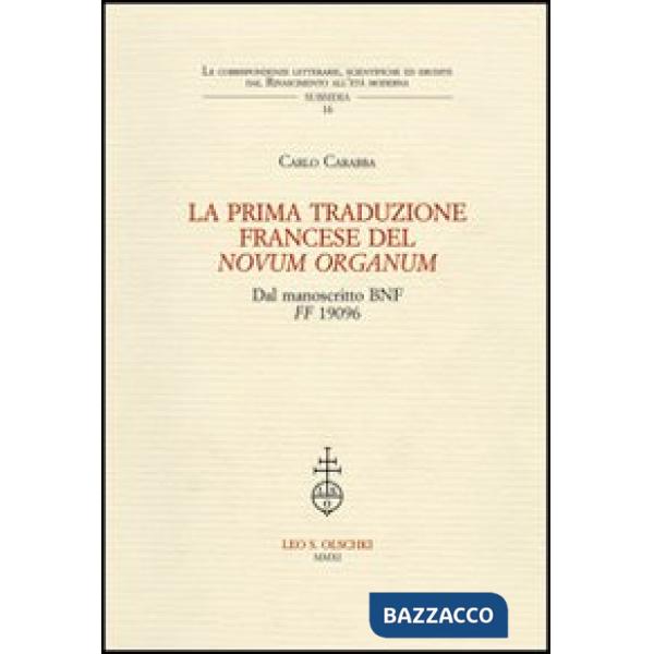 Prima traduzione francese del «Novum Organum» dal manoscritto BNF FF 1906 (La)