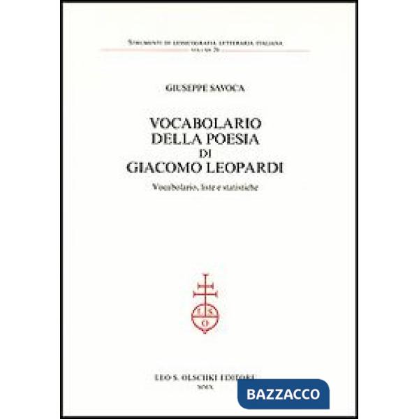 Vocabolario della poesia di Giacomo Leopardi. Vocabolario, liste e statistiche
