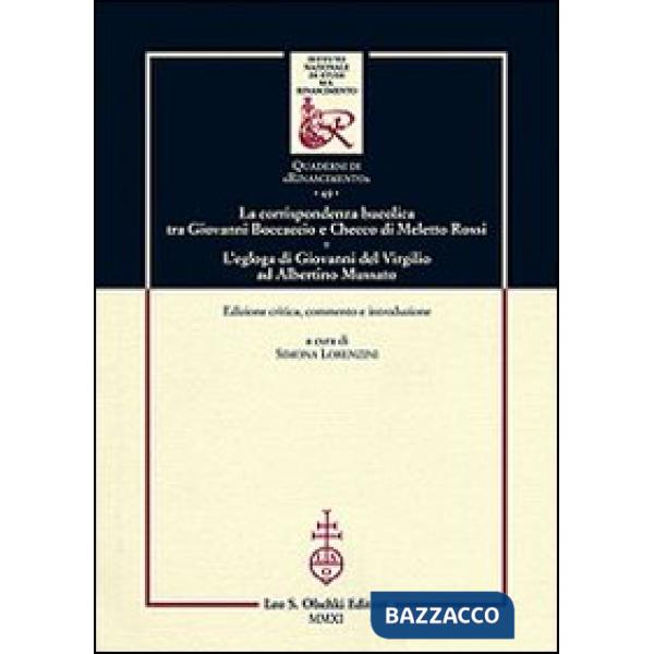 Corrispondenza bucolica tra Giovanni Boccaccio e Checco di Meletto Rossi. L'egloga di Giovanni del Virgilio ad Albertino Mussato