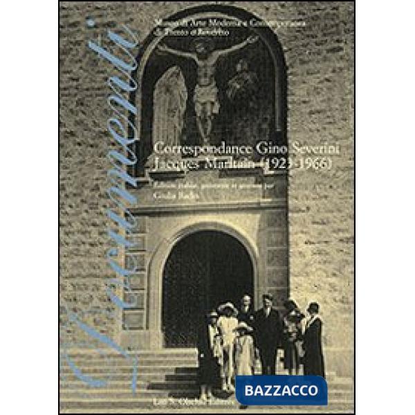 Correspondance Gino Severini-Jaques Maritain (1923-1966). Ediz. italiana